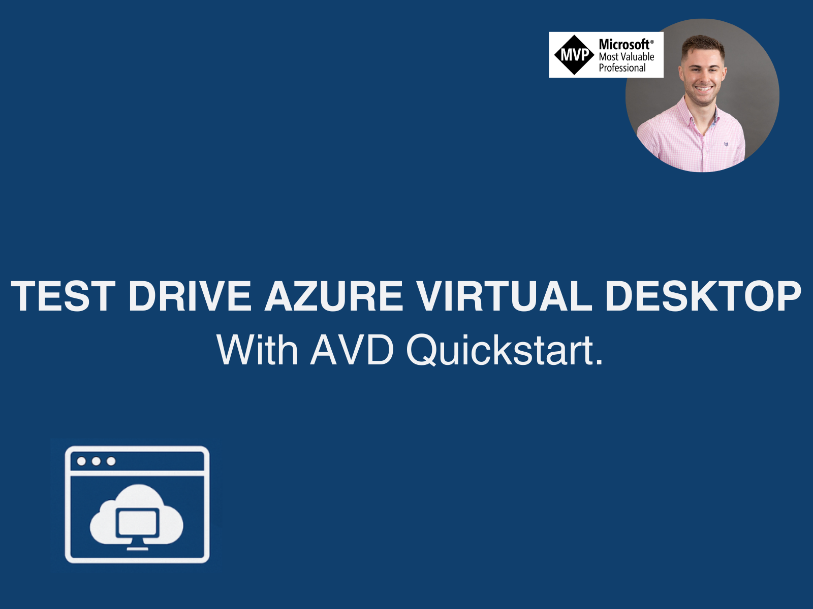 Test-Drive Azure Virtual Desktop with Microsoft's New AVD Quickstart